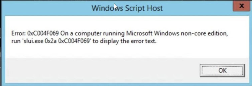 Windows Script Host showing activation error 0xC004F069